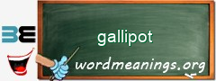 WordMeaning blackboard for gallipot